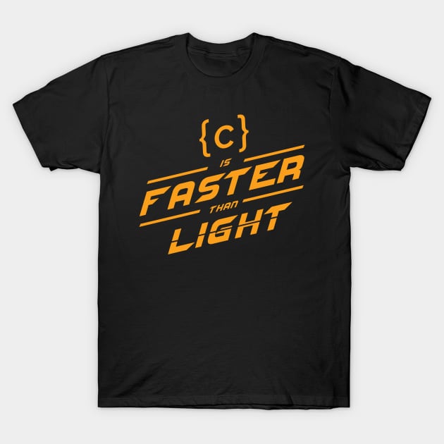 C is faster T-Shirt by mangobanana